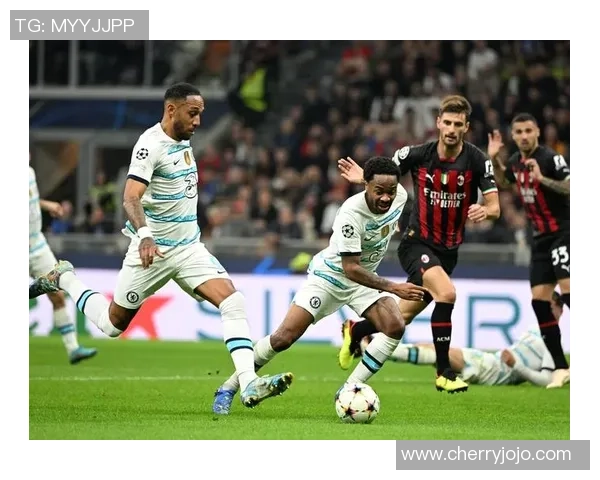 切尔西狂胜AC米兰4-0引发全场沸腾转会传闻再度升温